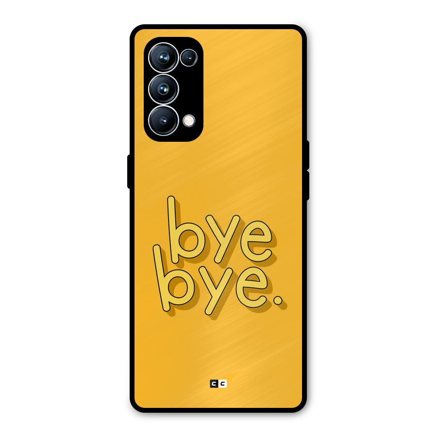 Bye Bye Metal Back Case for Oppo Reno5 Pro 5G