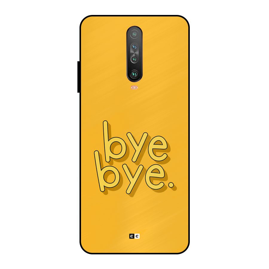 Bye Bye Metal Back Case for Poco X2