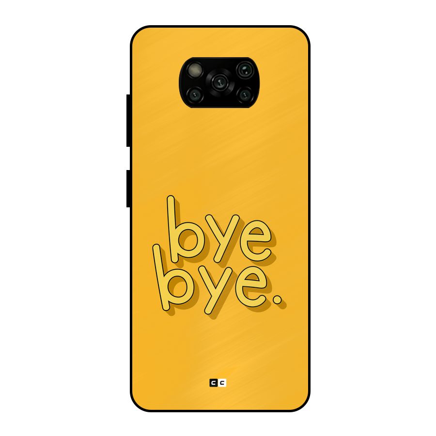 Bye Bye Metal Back Case for Poco X3