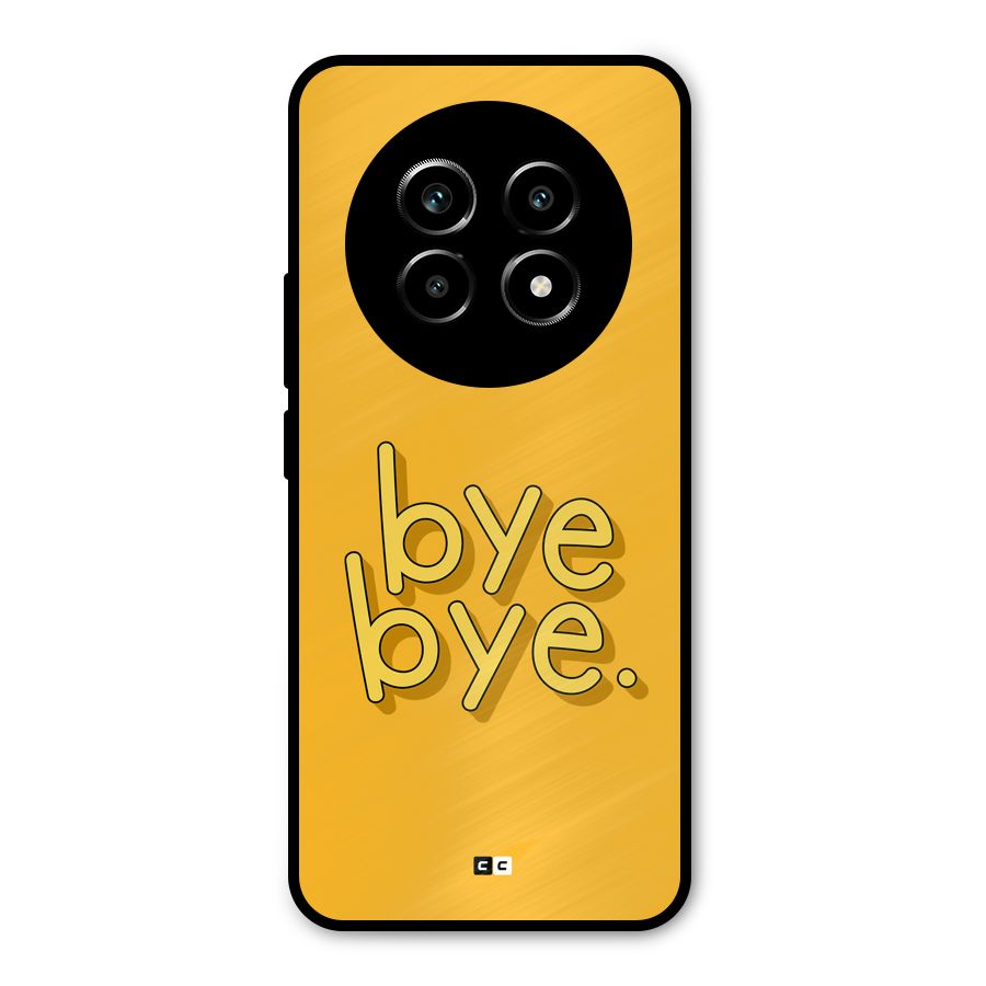Bye Bye Metal Back Case for Realme 13 Pro