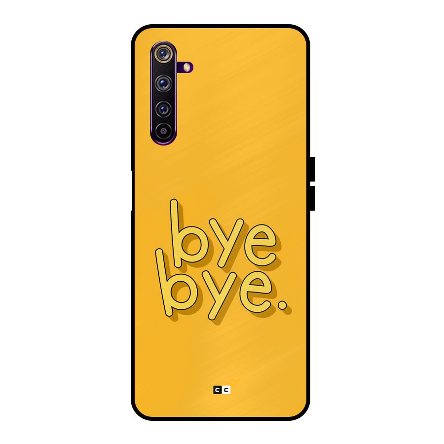Bye Bye Metal Back Case for Realme 6 Pro
