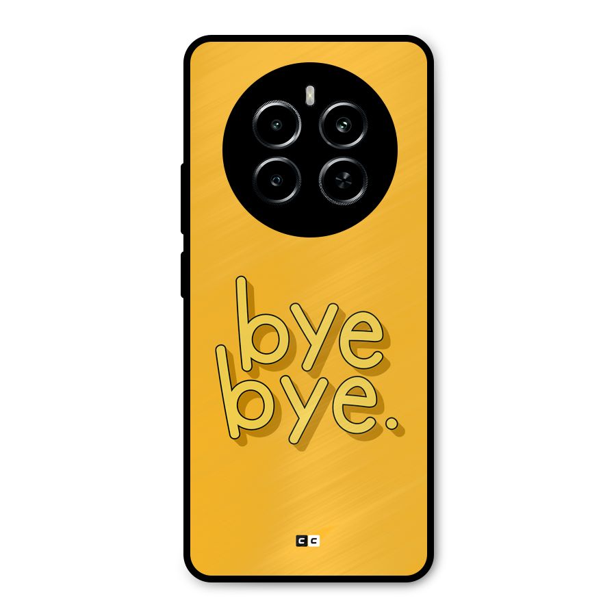 Bye Bye Metal Back Case for Realme P1