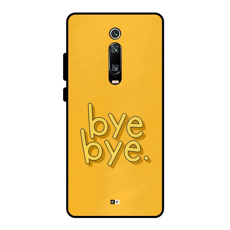 Bye Bye Metal Back Case for Redmi K20 Pro