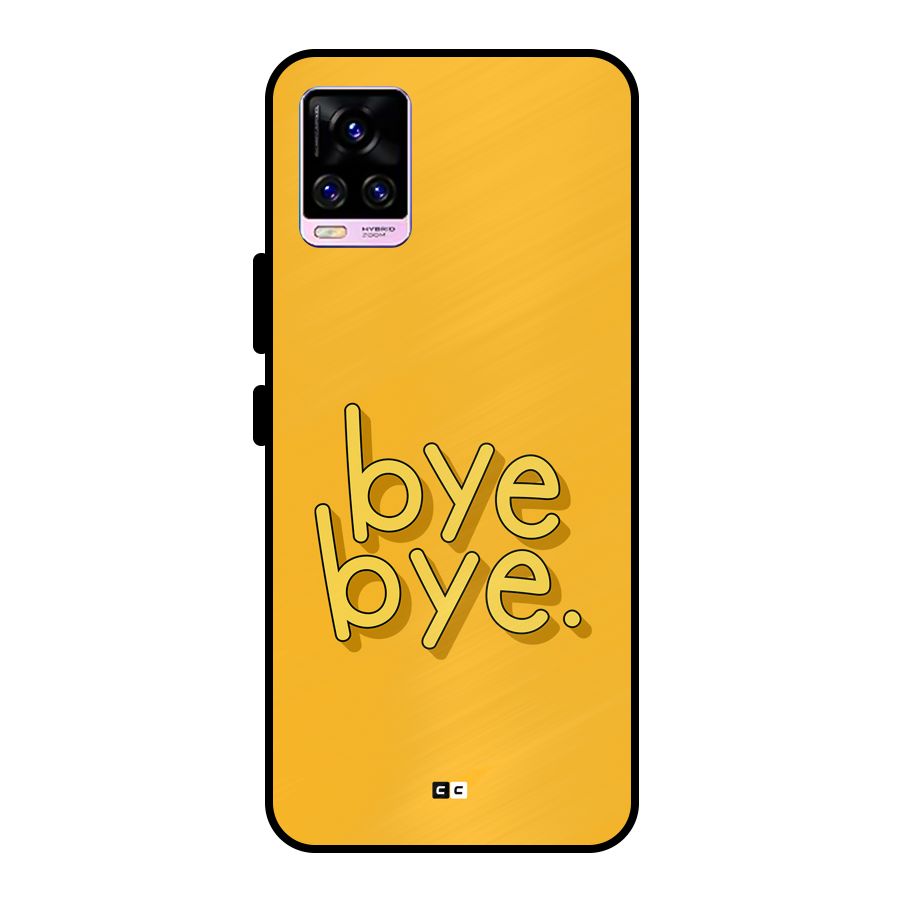 Bye Bye Metal Back Case for Vivo V20 Pro