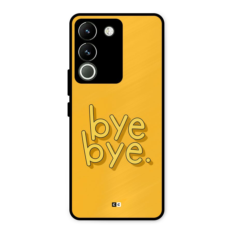 Bye Bye Metal Back Case for Vivo Y200