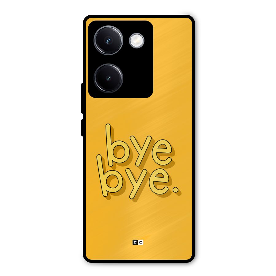 Bye Bye Metal Back Case for Vivo Y300 Plus