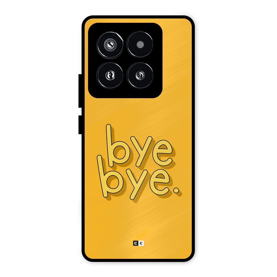 Bye Bye Metal Back Case for Xiaomi 14 Pro