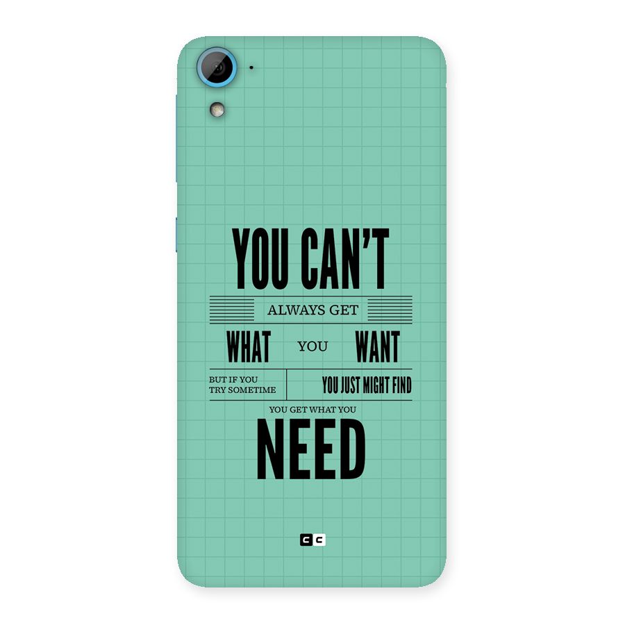 Cant Always Get Back Case for Desire 826