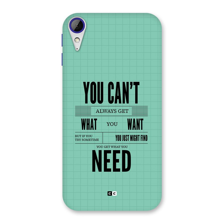 Cant Always Get Back Case for Desire 830