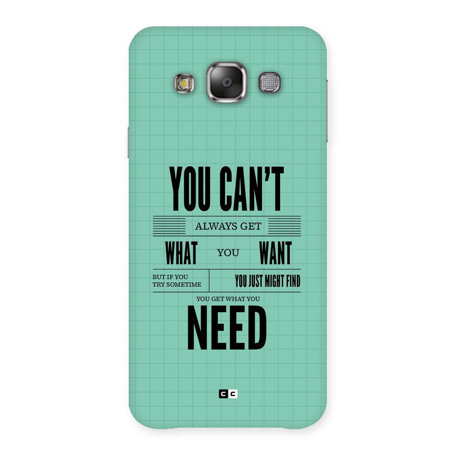 Cant Always Get Back Case for Galaxy E7
