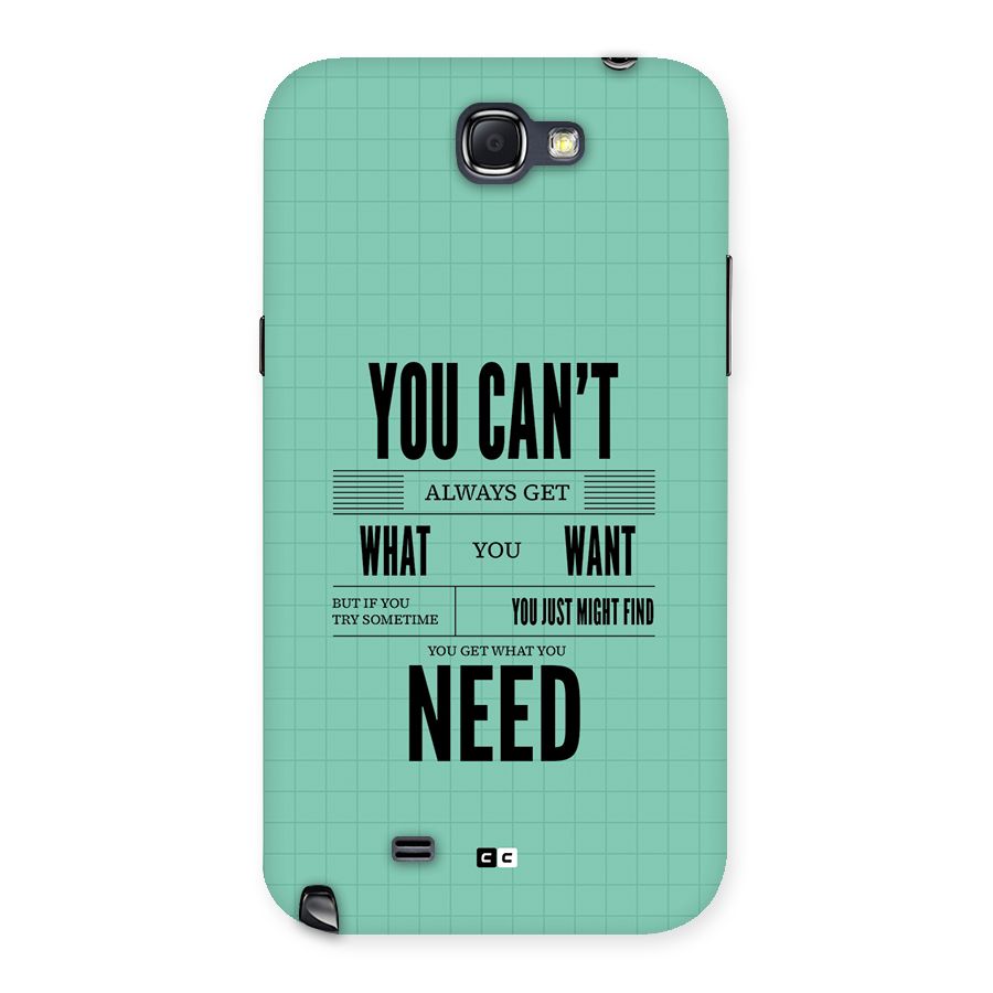 Cant Always Get Back Case for Galaxy Note 2