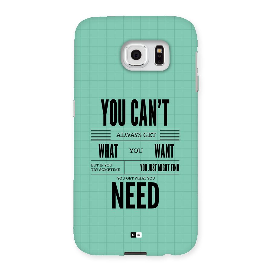 Cant Always Get Back Case for Galaxy S6