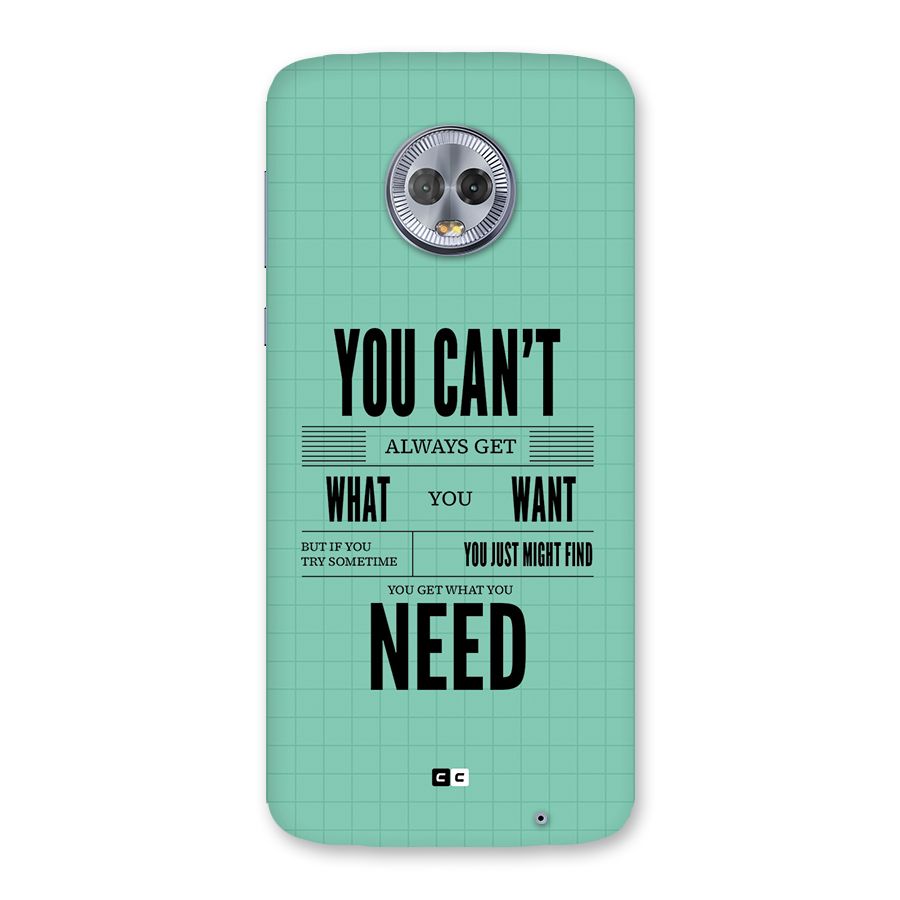 Cant Always Get Back Case for Moto G6 Plus