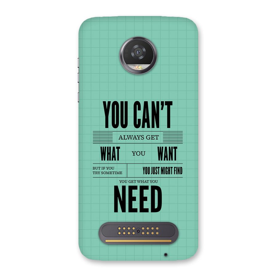 Cant Always Get Back Case for Moto Z2 Play