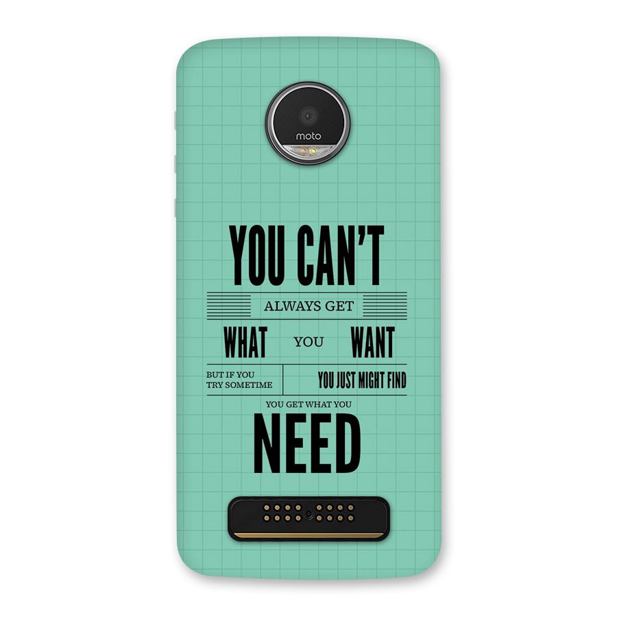 Cant Always Get Back Case for Moto Z Play