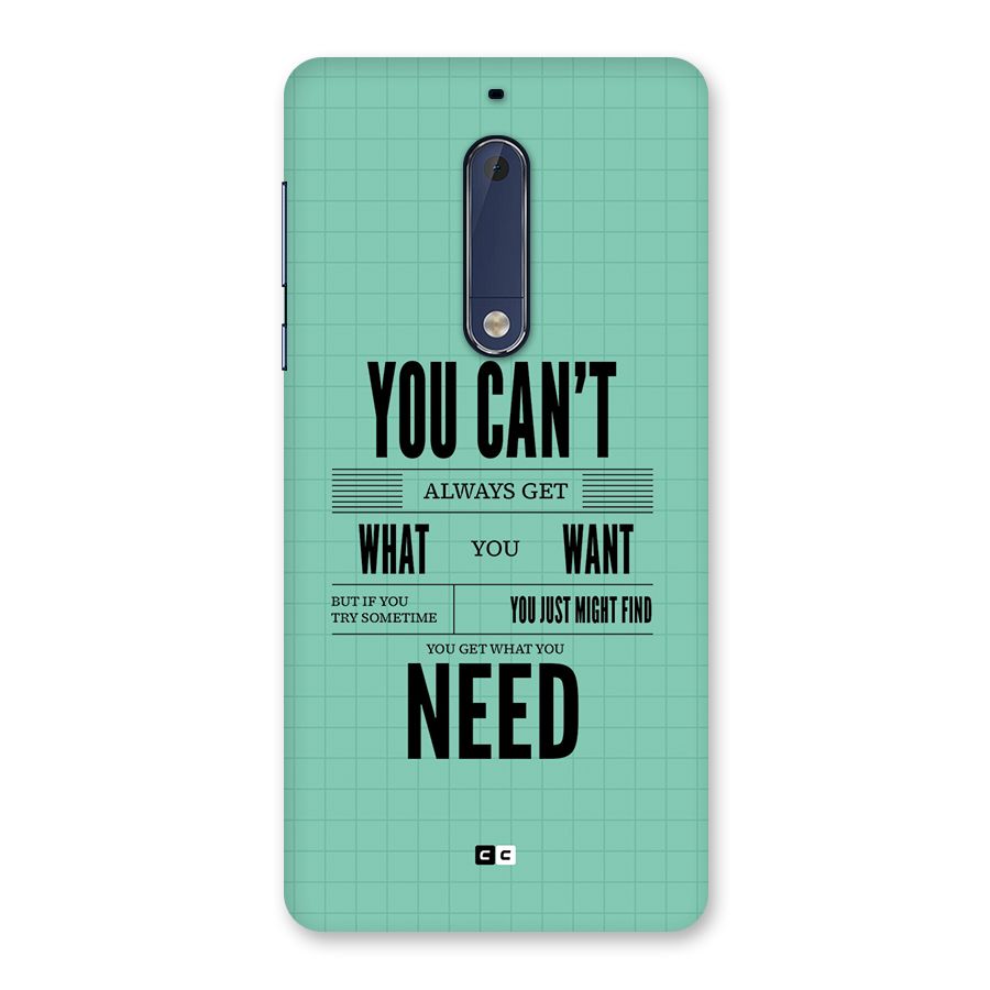 Cant Always Get Back Case for Nokia 5