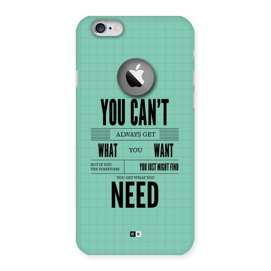 Cant Always Get Back Case for iPhone 6 Logo Cut