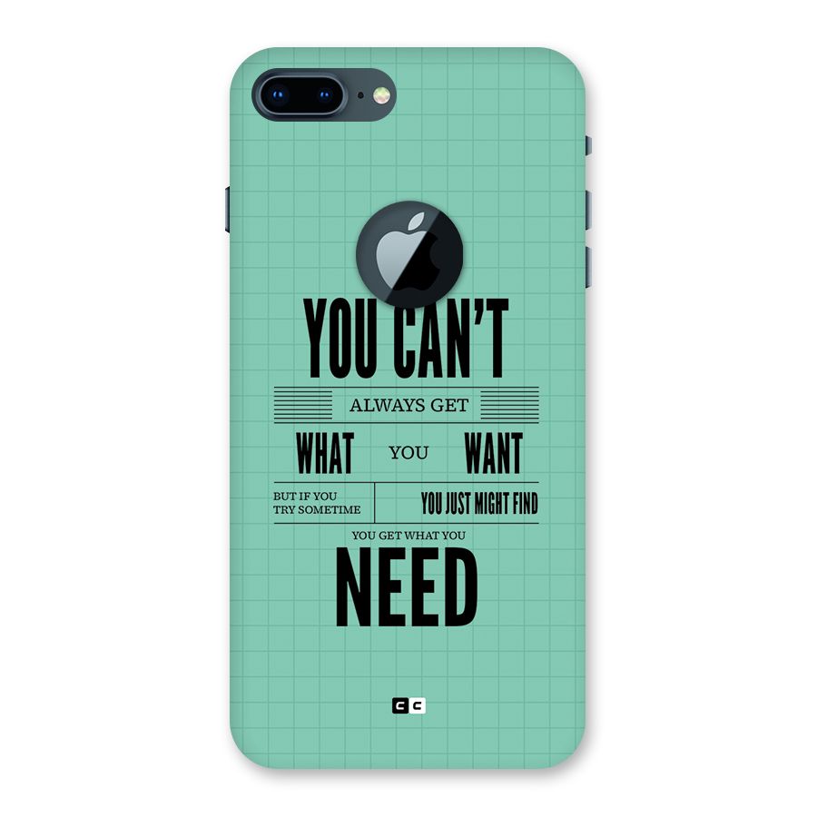 Cant Always Get Back Case for iPhone 7 Plus Logo Cut