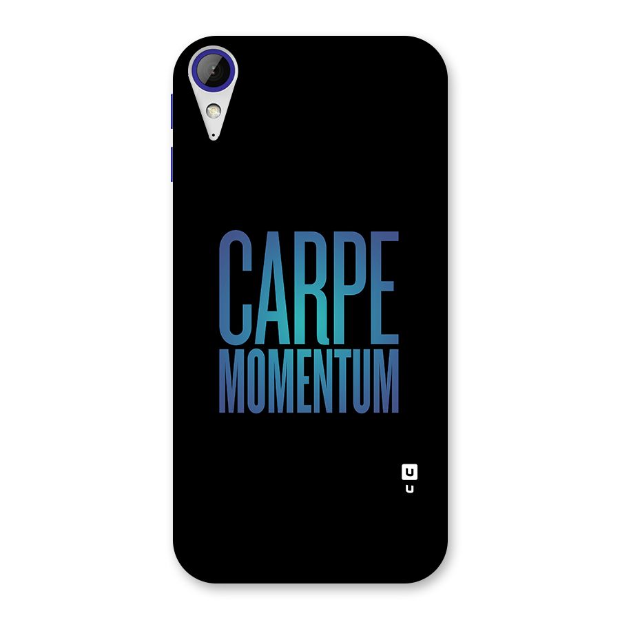 Carpe Momentum Back Case for Desire 830