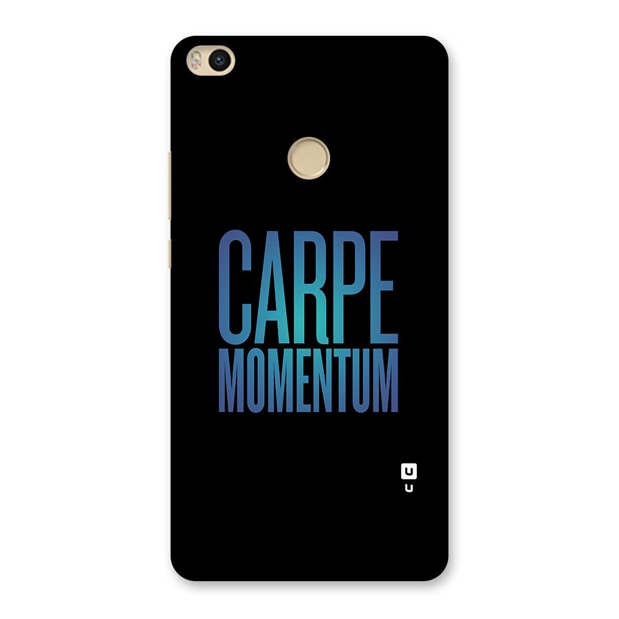 Carpe Momentum Back Case for Mi Max 2