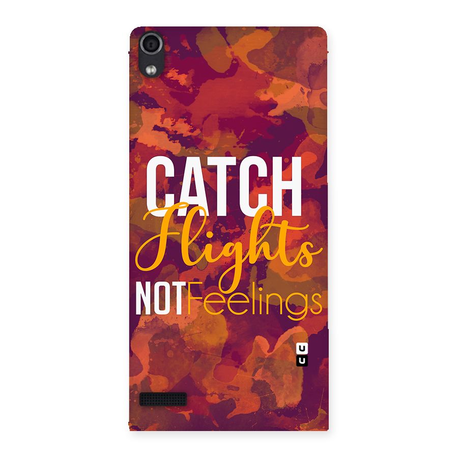 Catch Flights Not Feelings Back Case for Ascend P6