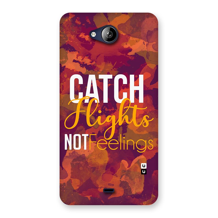 Catch Flights Not Feelings Back Case for Canvas Play Q355