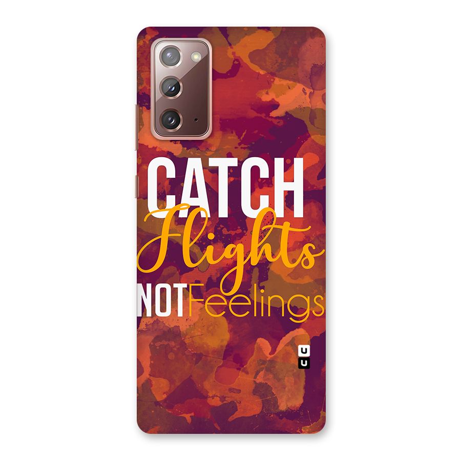 Catch Flights Not Feelings Back Case for Galaxy Note 20