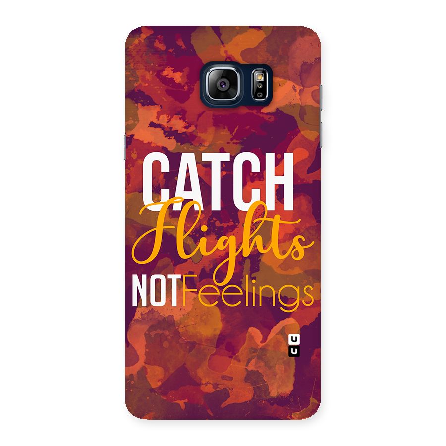 Catch Flights Not Feelings Back Case for Galaxy Note 5