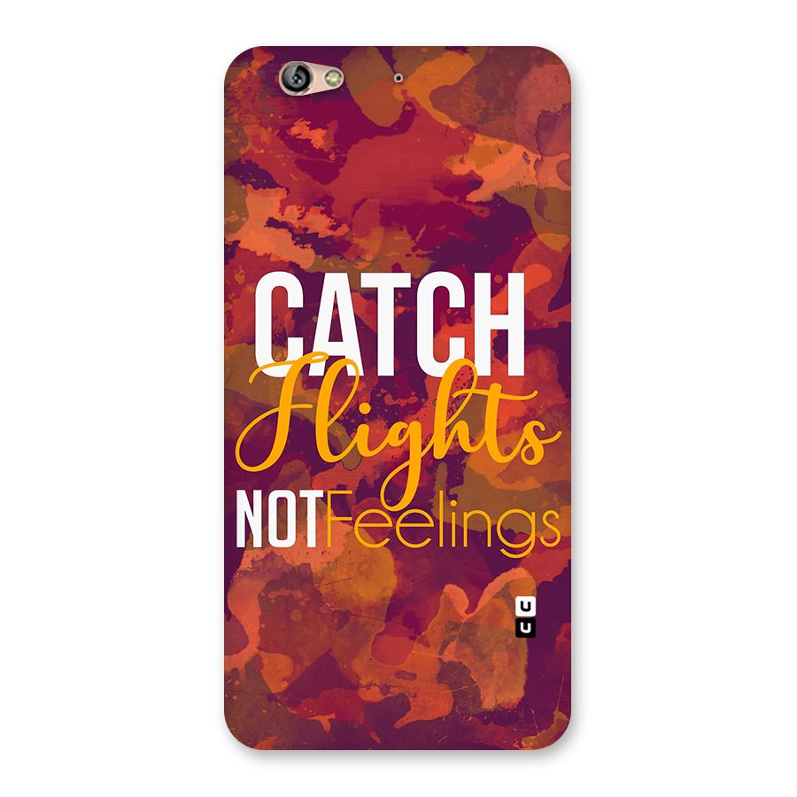 Catch Flights Not Feelings Back Case for Gionee S6