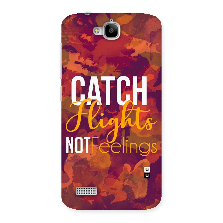 Catch Flights Not Feelings Back Case for Honor Holly