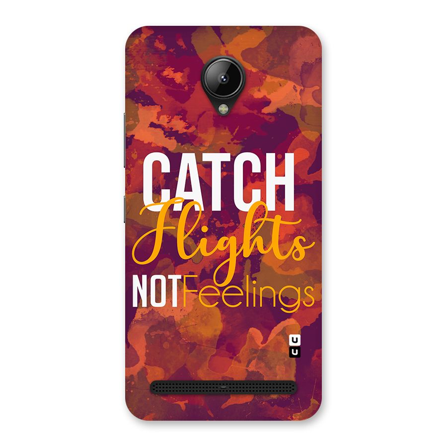 Catch Flights Not Feelings Back Case for Lenovo C2