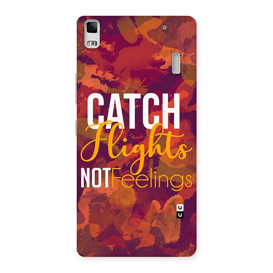 Catch Flights Not Feelings Back Case for Lenovo K3 Note