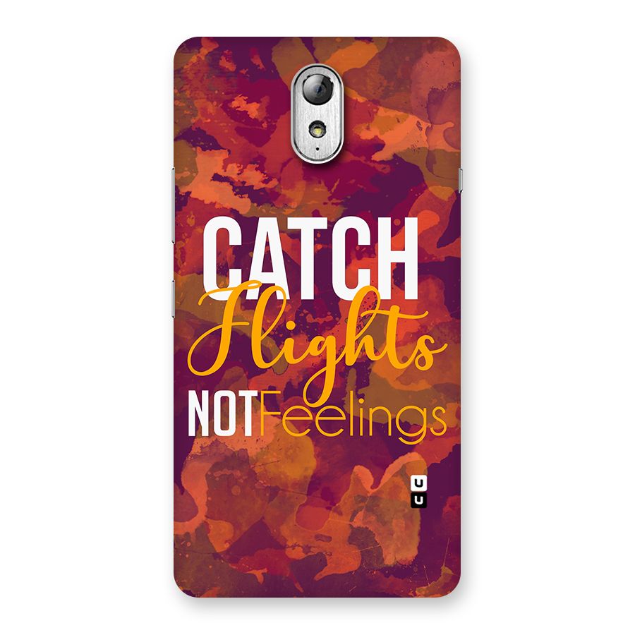 Catch Flights Not Feelings Back Case for Lenovo Vibe P1M