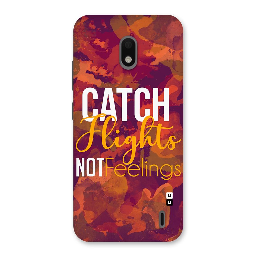 Catch Flights Not Feelings Back Case for Nokia 2.2