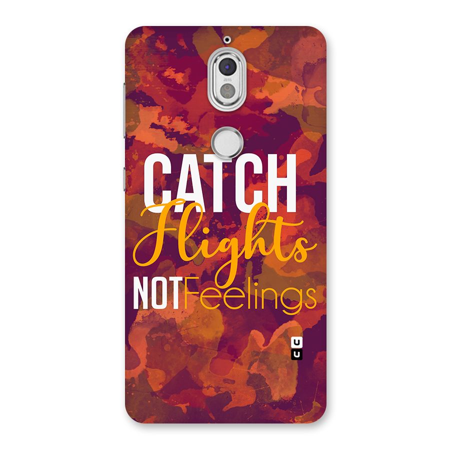 Catch Flights Not Feelings Back Case for Nokia 7