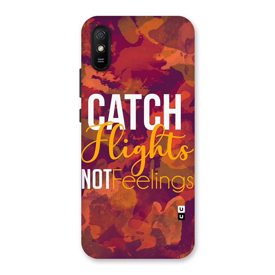 Catch Flights Not Feelings Back Case for Redmi 9A