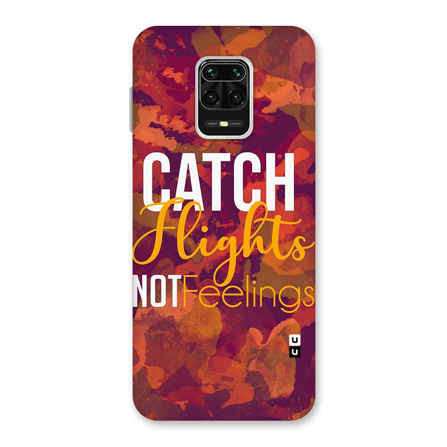 Catch Flights Not Feelings Back Case for Redmi Note 9 Pro