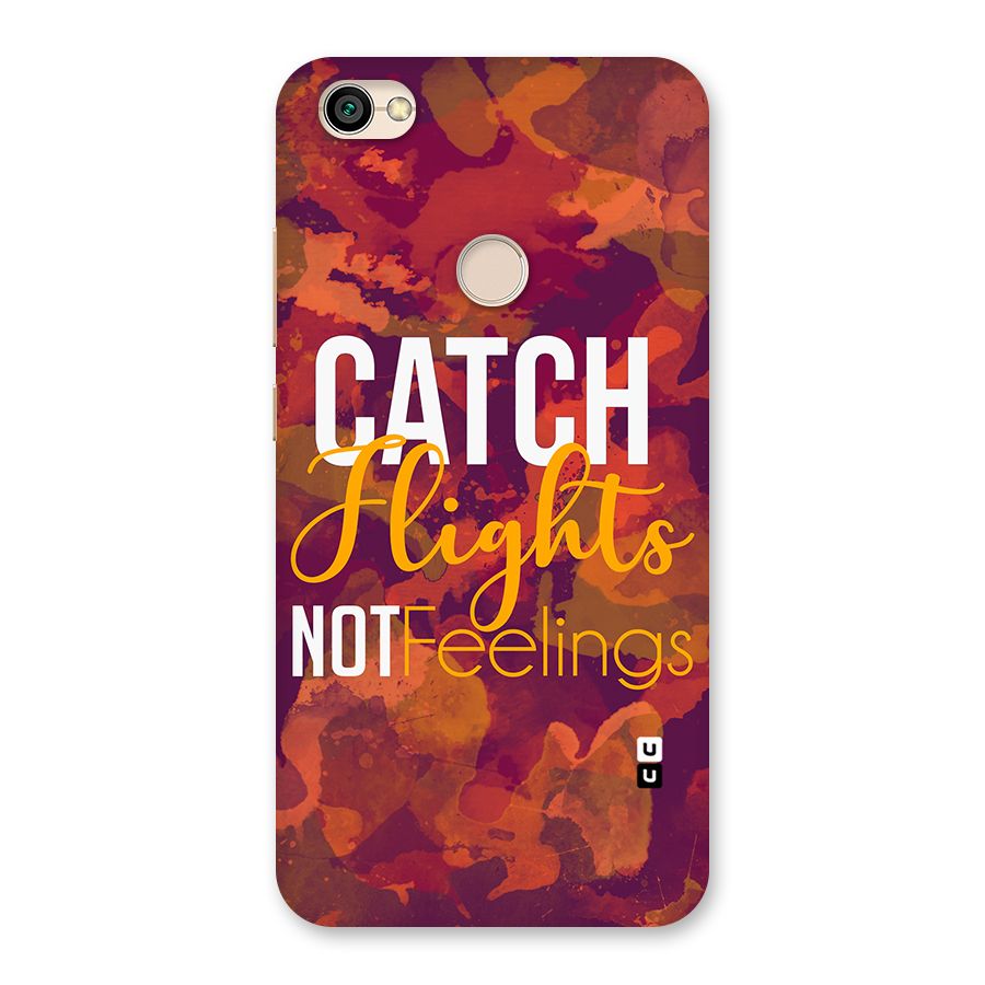 Catch Flights Not Feelings Back Case for Redmi Y1 2017
