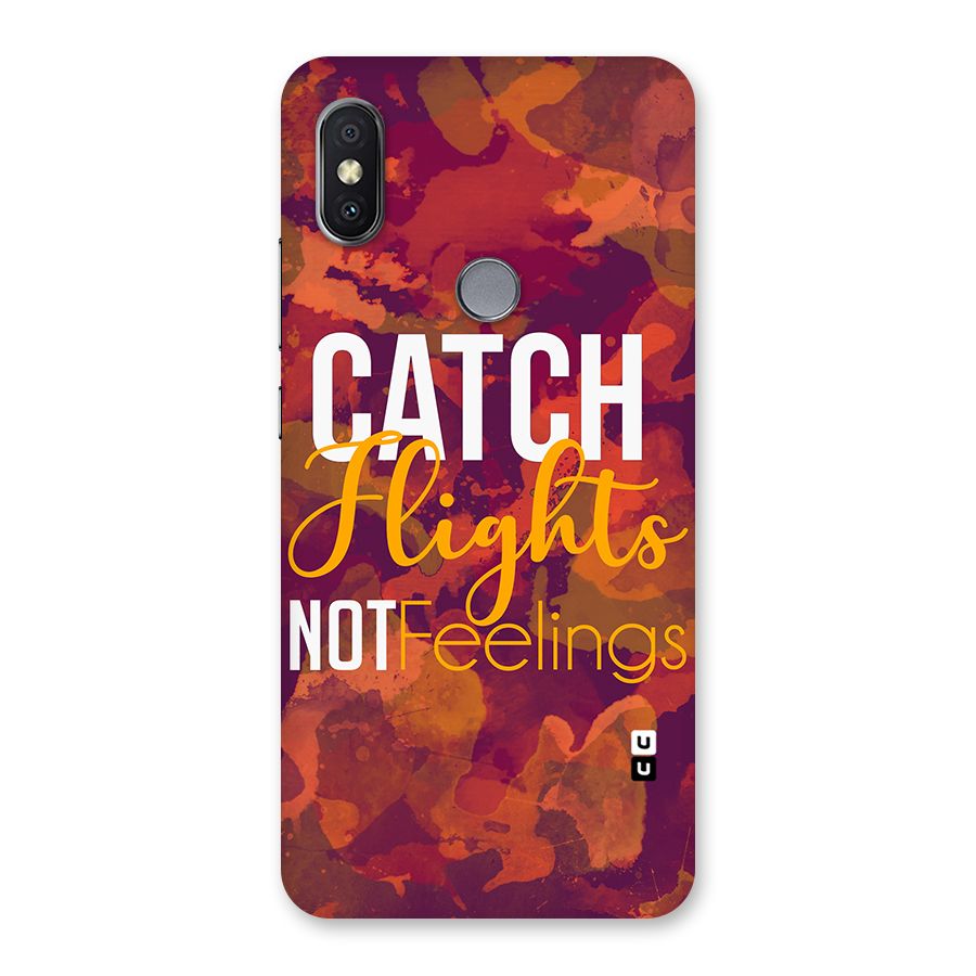 Catch Flights Not Feelings Back Case for Redmi Y2