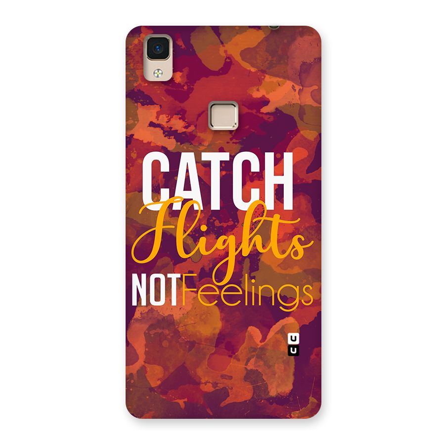 Catch Flights Not Feelings Back Case for V3 Max