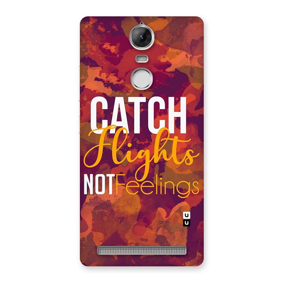 Catch Flights Not Feelings Back Case for Vibe K5 Note