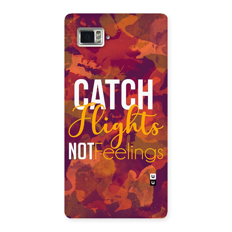 Catch Flights Not Feelings Back Case for Vibe Z2 Pro K920
