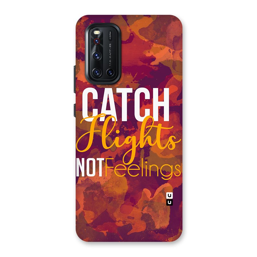Catch Flights Not Feelings Back Case for Vivo V19