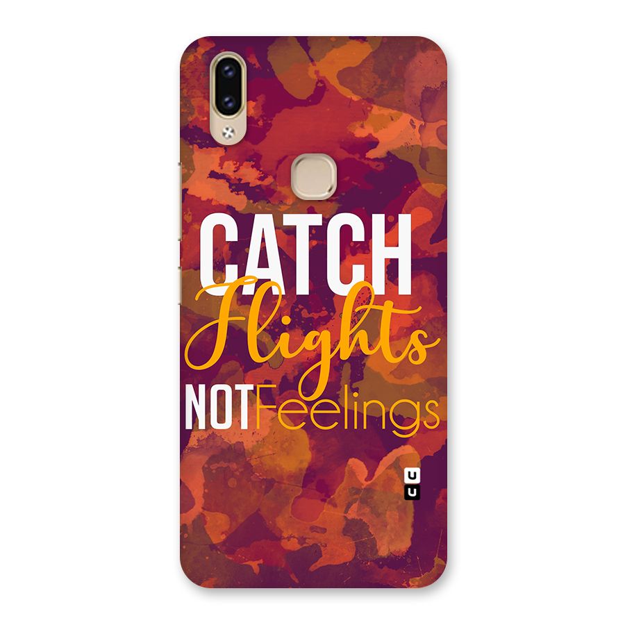 Catch Flights Not Feelings Back Case for Vivo V9 Youth