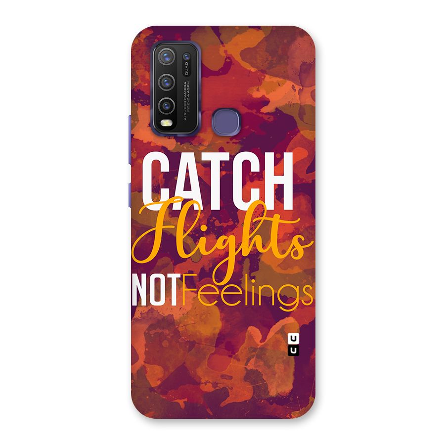 Catch Flights Not Feelings Back Case for Vivo Y50