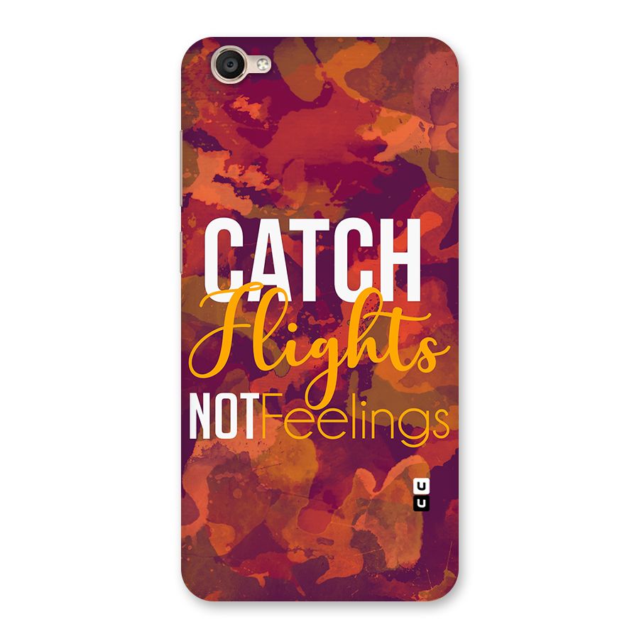 Catch Flights Not Feelings Back Case for Vivo Y55L