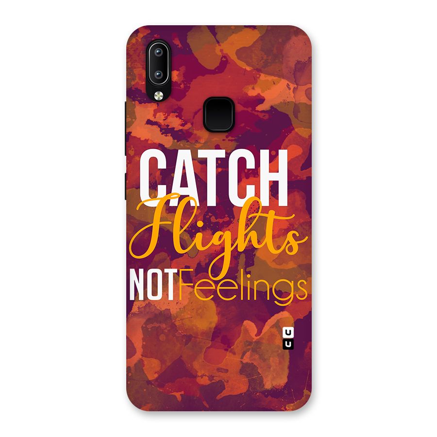Catch Flights Not Feelings Back Case for Vivo Y93