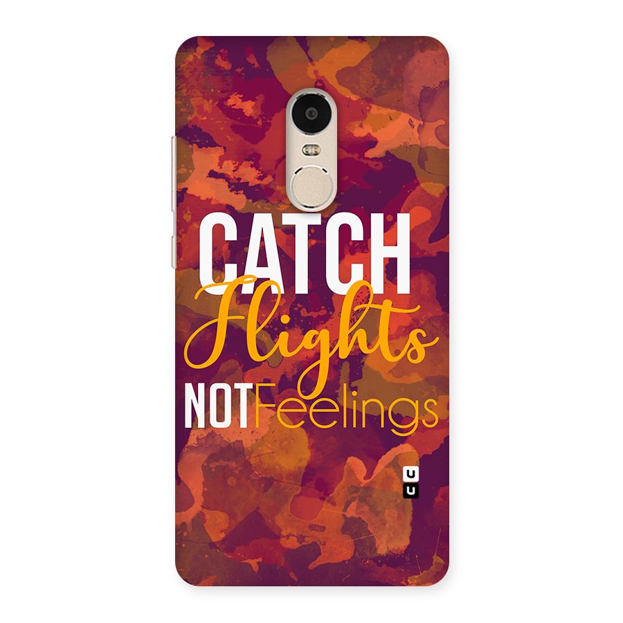 Catch Flights Not Feelings Back Case for Xiaomi Redmi Note 4
