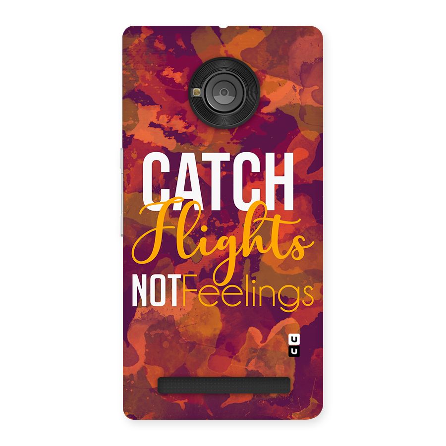 Catch Flights Not Feelings Back Case for Yu Yunique