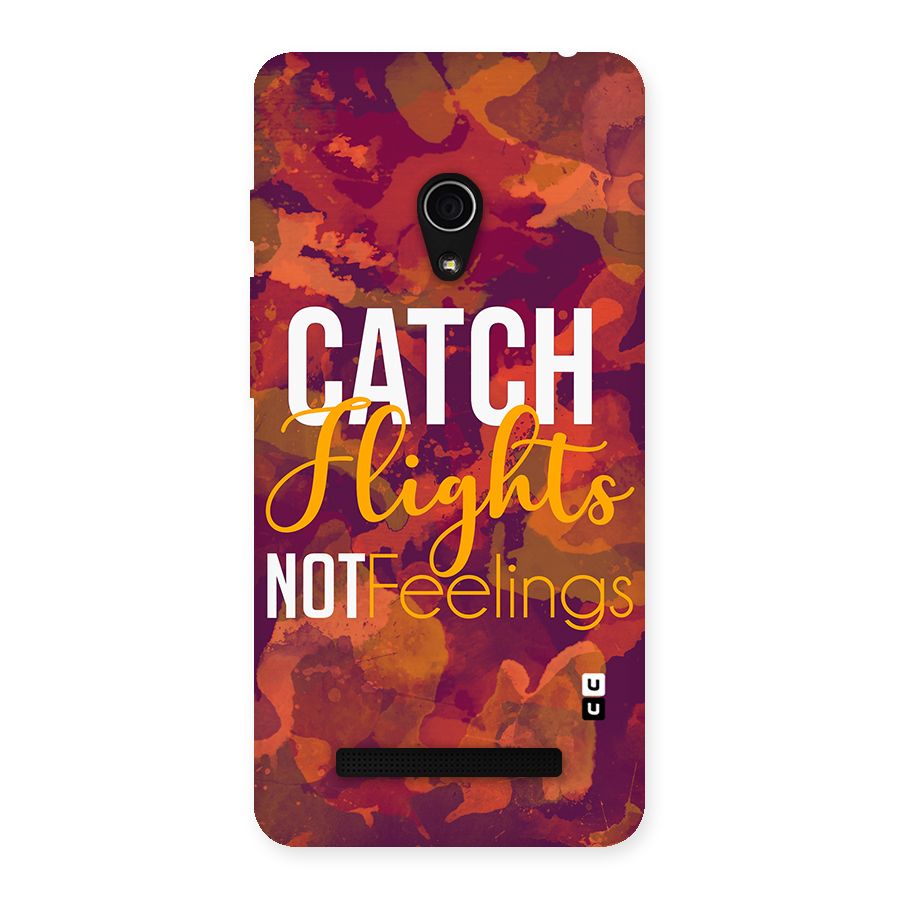 Catch Flights Not Feelings Back Case for Zenfone 5
